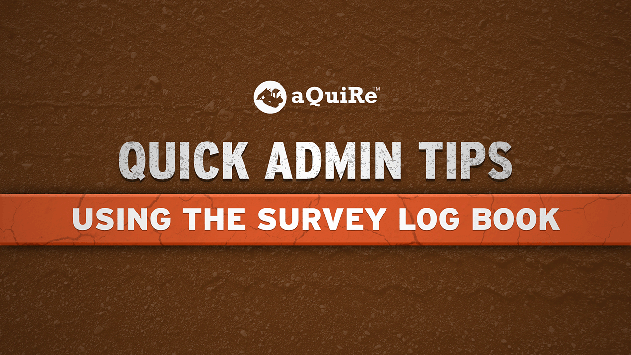 08 - Using the Survey Log Book
